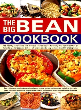 预订 The Big Bean Cookbook: Everything You Need to Know about Beans, Grains, Pulses and Legumes, Including Rice, Split P