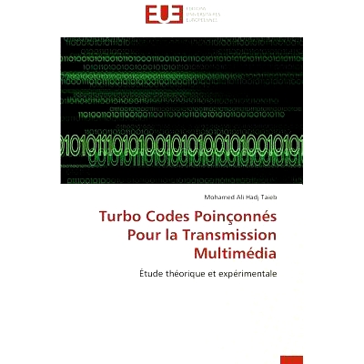 预订 Turbo Codes Poinconnes Pour La Transmission Multimedia = Turbo Codes Poinaonna(c)S Pour La Transmission Multima(c)D