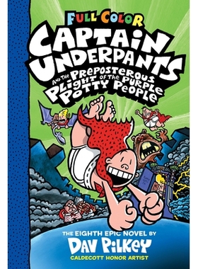 预订 Captain Underpants and the Preposterous Plight of the Purple Potty People 内裤队长和紫色便盆人的荒谬困境: 978133886