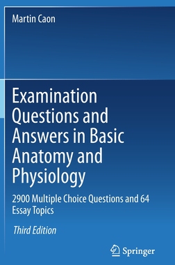 【预订】Examination Questions and Answers in Basic Anatomy and Physiology