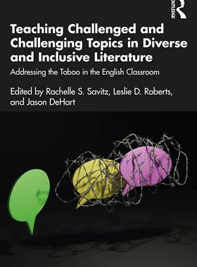 [预订]Teaching Challenged and Challenging Topics in Diverse and Inclusive Literature 9781032283029