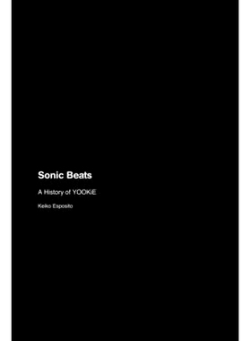 预订 Sonic Beats: A History of YOOKiE: 9781779693662
