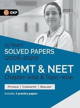 [预订]AIPMT NEET 2021 Chapter-wise and Topic-wise 15 Years Solved Papers (2006-2020) 9789390187829