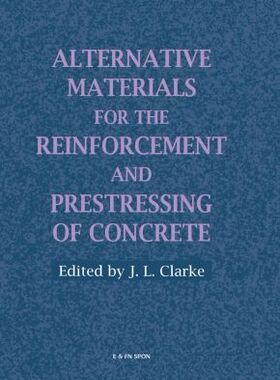 【预订】Alternative Materials for the Reinforcement and Prestressing of Concrete