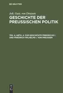 【预订】Zur Geschichte Friedrichs I. und Friedrich Wilhelms I. von Preußen 9783111207667