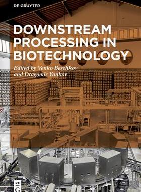 [预订]Downstream Processing in Biotechnology 9783110573954
