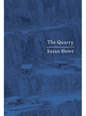 预订 The Quarry: Essays 采石场：散文: 9780811222464
