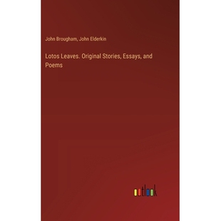 预订 Lotos Leaves. Original Stories, Essays, and Poems: 9783385368293