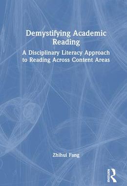 [预订]Demystifying Academic Reading: A Disciplinary Literacy Approach to Reading Across Content Areas 9781032557915