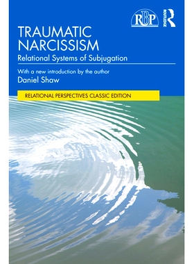 预订 Traumatic Narcissism: Relational Systems of Subjugation 创伤性自恋：子共轭关系系统: 9781032867014