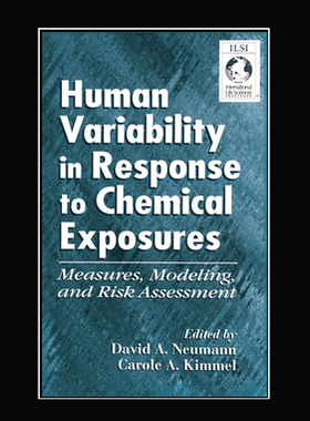 【预订】Human Variability in Response to Chemical Exposures Measures, Modeling, and Risk Assessment
