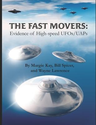 [预订]The Fast Movers: Evidence of High-Speed UFOs/UAPs 9780998855868 书籍/杂志/报纸 科学技术类原版书 原图主图