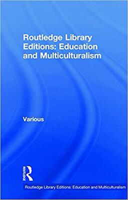 【预售】Routledge Library Editions: Education and Multiculturalism
