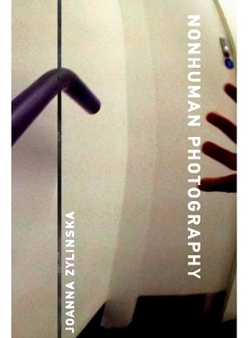 预订 Nonhuman Photography 非人类摄影: 9780262552622