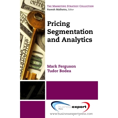 预订 PRICING SEGMENTATION AND ANALYTICS 定价：分割及分析（丛书）: 9781606492574