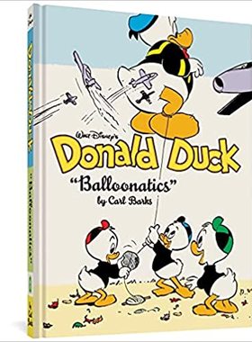 【预订】Walt Disney’s Donald Duck Balloonatics: The Complete Carl Barks Disney Library Vol. 25 9781683964742