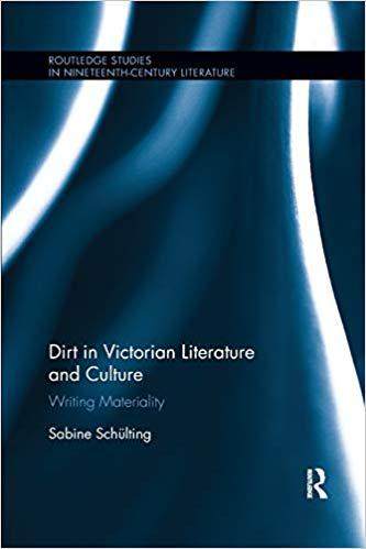 【预售】Dirt in Victorian Literature and Culture: Writing Materiality