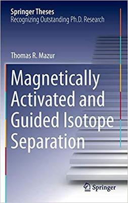 【预订】Magnetically Activated and Guided Isotope Separation 9783319239545