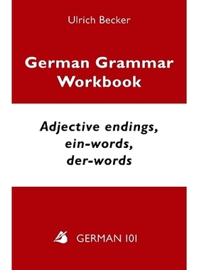 预订 German Grammar Workbook - Adjective endings, ein-words, der-words: Levels A2 and B1: 9781595694287