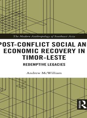 [预订]Post-Conflict Social and Economic Recovery in Timor-Leste: Redemptive Legacies