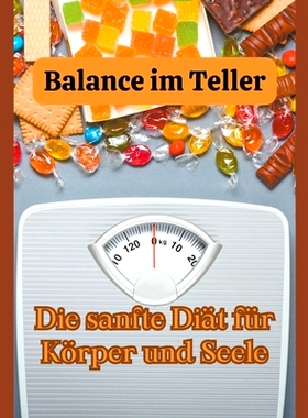 预订 Balance im Teller: Die sanfte Diät für Körper und Seele