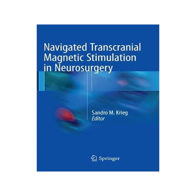预订 Navigated Transcranial Magnetic Stimulation in Neurosurgery