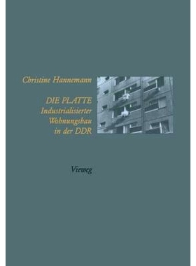 预订 Die Platte Industrialisierter Wohnungsbau in der DDR: 9783528081331