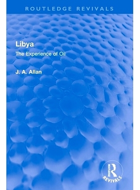 预订 Libya: The Experience of Oil 利比亚：石油的经验（重印版）: 9781032322780