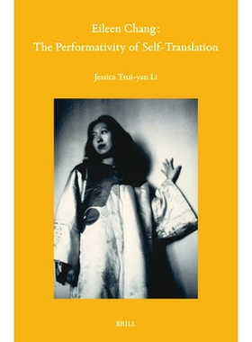 预订 Eileen Chang: The Performativity of Self-Translation: 9789004727175