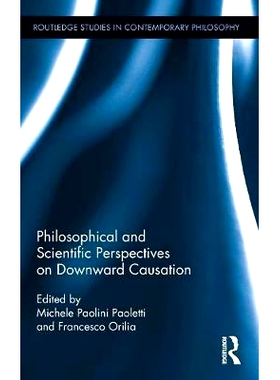 预订 Philosophical and Scientific Perspectives on Downward Causation 下向因果关系的哲学与科学展望: 9781138195059