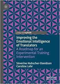 【预订】Improving the Emotional Intelligence of Translators 9783030888596