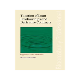 [预订]Taxation of Loan Relationships and Derivative Contracts - Supplement to the 10th Edition 9781526507068