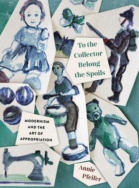 [预订]To the Collector Belong the Spoils 9781501767791