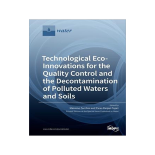 [预订]Technological Eco-Innovations for the Quality Control and the Decontamination of Polluted Waters and 9783039284641