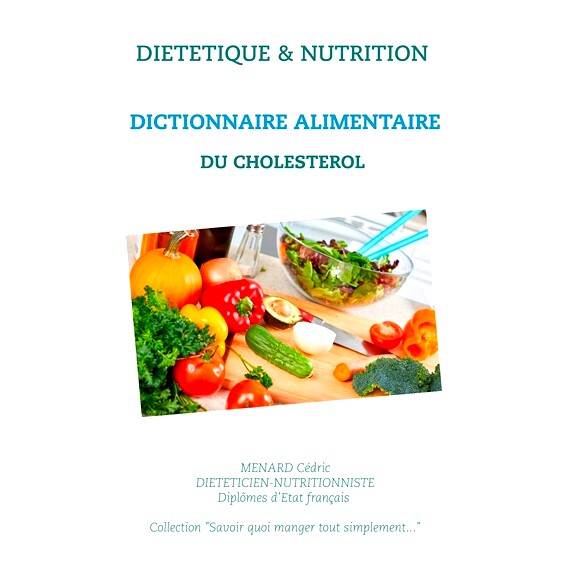 预订 Dictionnaire alimentaire du cholestérol 胆固醇食物词典: 9782322187669