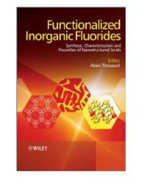【预订】Functionalized Inorganic Fluorides - Synthesis, Characterization and Properties of Nanostructured Solids