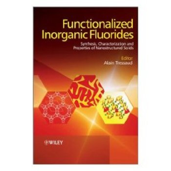【预订】Functionalized Inorganic Fluorides - Synthesis, Characterization and Properties of Nanostructured Solids