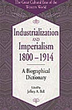 [预订]Industrialization and Imperialism, 1800-1914 9780313314513