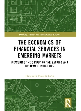 预订 The Economics of Financial Services in Emerging Markets: Measuring the Output of the Banking and Insurance Industri
