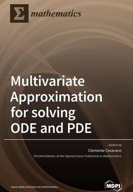 [预订]Multivariate Approximation for solving ODE and PDE 9783039436033