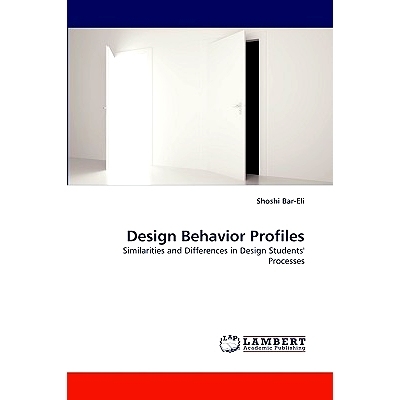 预订 Design Behavior Profiles: Similarities and Differences in Design Students’ Processes: 9783838353890