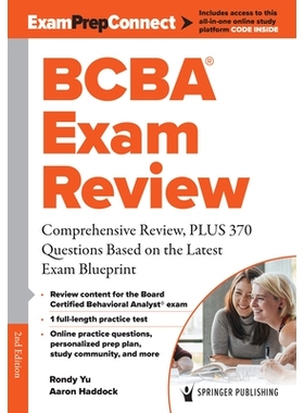 预订 Bcba(r) Exam Review: Comprehensive Review, Plus 370 Questions Based on the Latest Exam Blueprint: 9780826157171