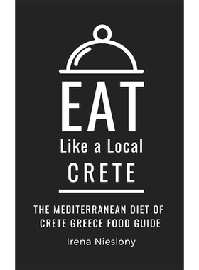 预订 Eat Like a Local- Crete: The Mediterranean Diet of Crete Greece Food Guide: 9798871764671