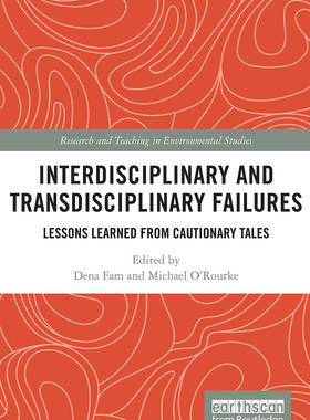 [预订]Interdisciplinary and Transdisciplinary Failures: Lessons Learned from Cautionary Tales