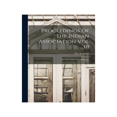 [预订]Proceedings Of The Indian Association Vol III 9781015214187