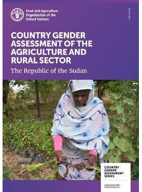 预订 Country Gender Assessment of the agriculture and rural sector 农业和农村部门的国家性别评估：苏丹共和国: 97892513504