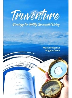 预订 Truventure: Strategy for Wildly Successful Living: 9780999517802