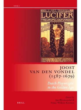 预订 Joost van den Vondel (1587-1679): Dutch Playwright in the Golden Age 其他语种: 9789004217539