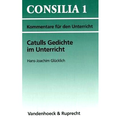 预订 Catulls Gedichte im Unterricht: Interpretationen und Unterrichtsvorschläge. Lehrerkommentar 卡图卢斯的诗歌在课堂上
