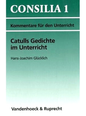 预订 Catulls Gedichte im Unterricht: Interpretationen und Unterrichtsvorschläge. Lehrerkommentar 卡图卢斯的诗歌在课堂上